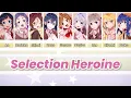 Download Lagu Selection Heroine - 9-tie (Lyrics + Translation) (Rom/Eng/Indo) Color Coded