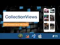 iOS Dev 11 CollectionViews Swift 5 XCode 11