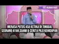 BANYAK PILU UJIAN KEHIDUPAN,TANYA JAWAB BERSAMA USTADZ HILMAN FAUZI