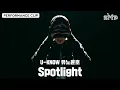 Download Lagu U-KNOW 유노윤호 ‘Spotlight’ Performance Clip