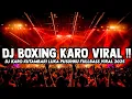 Download Lagu DJ BOXING KARO VIRAL!! DJ KARO KUTAMBARI LUKA PUSUHKU X SINGETKEN GELARKU FULLBASS VIRAL 2025