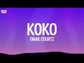 Omar Courtz - Koko (Lyrics)