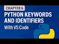 Chapter 6 Python Keywords and Identifiers With VS Code Tutorial in Hindi
