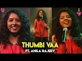Download Lagu Thumbi Vaa - Ft. Anila Rajeev | Music Cover | Episode 9 | Music Cafe From SS Music