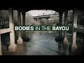 Bodies in the Bayou Inside the Mystery of 200 Deaths in Houston s Waterways