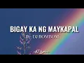 Bigay ka ng Maykapal- DJ BomBom (Lyrics/ Lyrics Video)