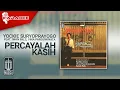 Download Lagu Yockie Suryo Prayogo Feat. Iwan Fals, Vina Panduwinata - Percayalah Kasih (Official Karaoke Video)