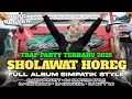Download Lagu DJ SHOLAWAT FULL ALBUM TERBARU 2025 TRAP PARTY SIMPATIK FULL BASS COCOK BUAT HAJATAN