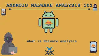 what is malware analysis Android Malware Analysis