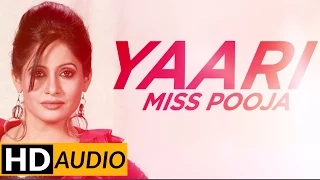 Brand New Punjabi Songs 2015 | Miss Pooja | Yaari | Latest Punjabi Songs 2015