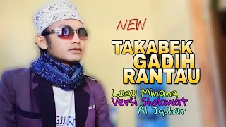 Download LAGU MINANG TAKABEK GADIH RANTAU Fauzana || Versi Sholawat Hadroh Al-Jauhar Full Lirik MP3