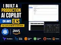 I Built a Production AI Copilot on AWS Full EKS Deployment Live Demo