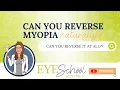 Can you reverse myopia Can you reverse myopia naturally