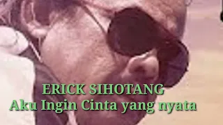 Download Aku ingin Cinta Yang Nyata Erick Sihotang ft.Soise Voice MP3