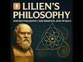Lilien s Philosophy Uniting Philosophy Ancient Wisdom Mathematics and Physics