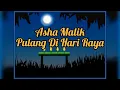 Download Lagu Asha Malik - Pulang Di Hari Raya 1996 (lirik) MP3