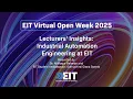 Lecturers’ Insights  Industrial Automation Engineering at EIT: EIT Virtual Open Week (April 2025)