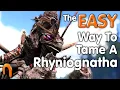 ARK HOW TO TAME A RHYNIOGNATHA