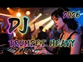 Lagu EDM HEAVY 🎧 DJ TRUMPET HEAVY 🎧 [ vol 272 ] NEW 2026