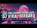 Download Lagu DJ AKU SUKA DIA MAK YANG SEDANG SEDANG SAJA - IWAN REMIX ANGKLUNG JEDAG JEDUG FULLBASS