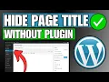 How To Hide Page Title in WordPress Using NO Plugins