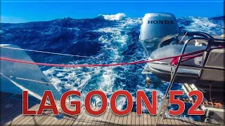 Lagoon 52 – 2000nm, Amsterdam to Mediterranean, ex Great Circle