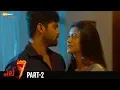 L7 Telugu Full Movie Adith Arun Pooja Jhaveri Vennela Kishore Part 2 Shemaroo Telugu