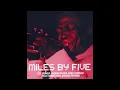 Lagu Ulf Adåker, Joakim Milder, Bobo Stenson, Palle Danielsson, Magnus Öström - Miles by Five (2007)