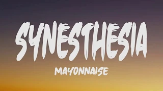 Download Mayonnaise - Synesthesia (Lyrics) MP3