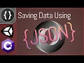 Saving Data using JSON Serialization Unity Tutorial