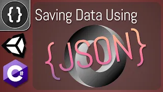 Saving Data using JSON Serialization Unity Tutorial