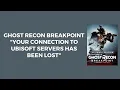 Fix Ghost Recon Breakpoint Error your connection to ubisoft servers has been lost