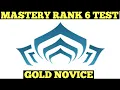 Warframe Mastery Rank 6 Test Gold Novice