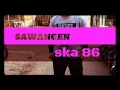 Download Lagu #SAWANGEN SKA 86 LIRIK [COVER VIDEO KLIP]