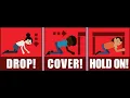 Drop Cover and Hold On - Protect Yourself During an Eart uake
