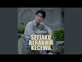 Download Lagu Setiaku Berakhir Kecewa