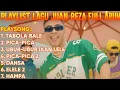 Download Lagu Play list Lagu Juan REZA TABOLA BALE LAGU TIMUR FULL SENYUM SAYANG I Pica - pica l Juan Reza