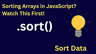 Sorting Arrays in JavaScript Watch This First