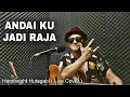 Download Lagu RAJA - RIF || LIVE COVER BY HANDSRIGHT HUTAGAOL