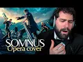 Opera Singer Sings Somnus From Final Fantasy XV || (Cover)