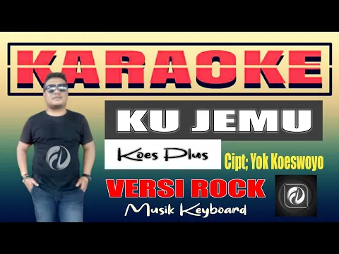 Download MP3 KU JEMU ROCK KARAOKE | Musik Keyboard