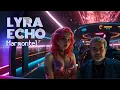 Lagu Lyra Echo | Marmontel [Music Video]