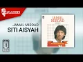 Download Lagu Jamal Mirdad - Siti Aisyah (Official Karaoke Video)