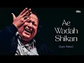 Lagu Ae Wadah Shikan | Nusrat Fateh Ali Khan | complete full version | OSA Worldwide