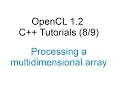 OpenCL 1 2 C Tutorials - Processing a multidimensional array