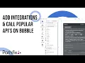 How to add oauth integrations on Bubble io app and call popular APIs