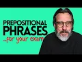 Extremely useful PREPOSITIONAL PHRASES for your Cambridge English exam FCE CAE CPE exam
