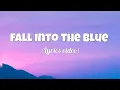 Lagu Fall into the blue - Dream pop, Indie ballad (Official lyrics video)