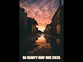 Download Lagu DJ CLINTY MAY MIX 2025