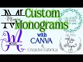 How to Create Custom Monograms in Canva Using Creative Fabrica and PNGs Font Glyphs Tutorial